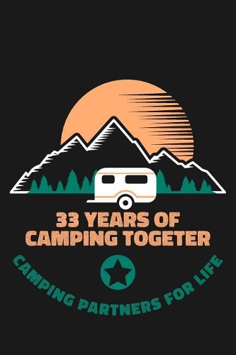 33rd Anniversary Camping Journal