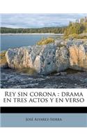 Rey sin corona
