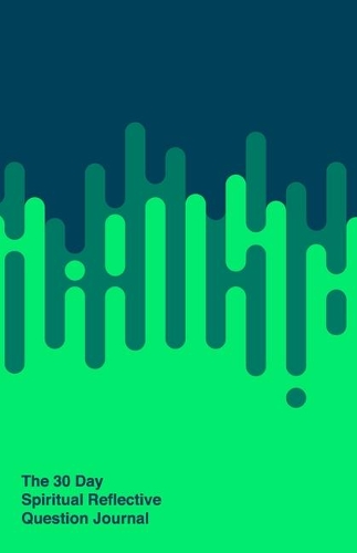 30 Day Spiritual Reflective Journal