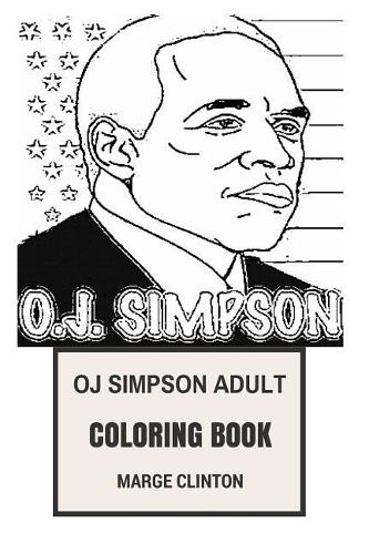 Oj Simpson Adult Coloring Book