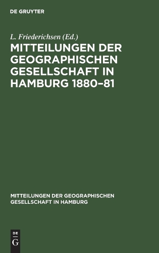 Mitteilungen Der Geographischen Gesellschaft in Hamburg 1880-81