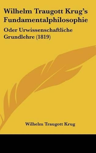 Wilhelm Traugott Krug's Fundamentalphilosophie