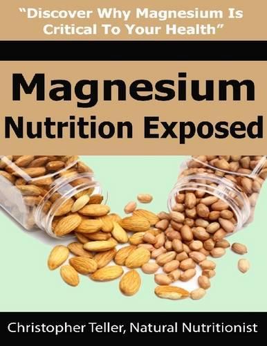 Magnesium Nutrition Exposed