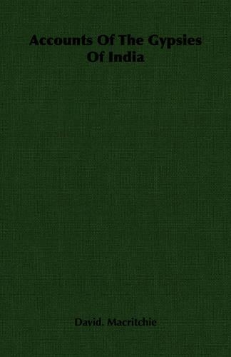 Accounts Of The Gypsies Of India