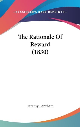 The Rationale Of Reward (1830)