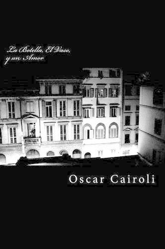 La Botella, El Vaso, y un Amor