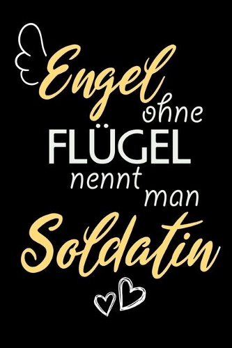 Engel Ohne Flügel Nennt Man Soldatin