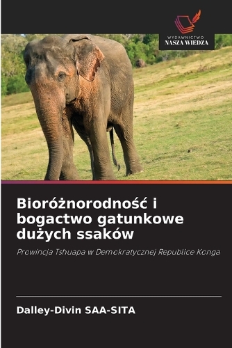 Bioróżnorodnośc i bogactwo gatunkowe dużych ssaków