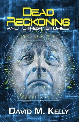 Dead Reckoning And Other Stories