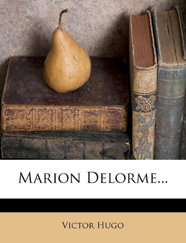 Marion Delorme...