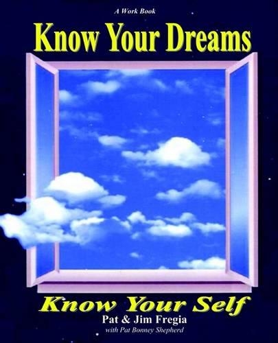 Know Your Dreams, Know Your Self