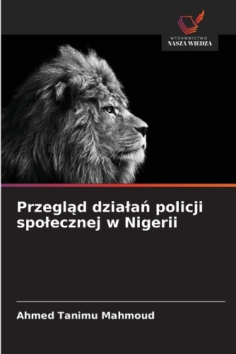 Przegląd dzialań policji spolecznej w Nigerii