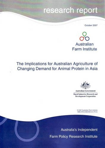 The Implications for Australian Agriculture of Changing Demand for Animal Protein in Asia