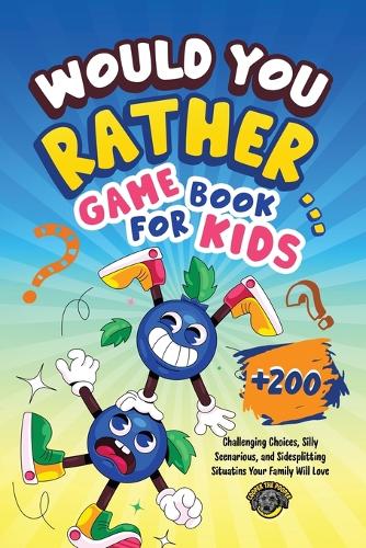 Would You Rather Game Book for Kids