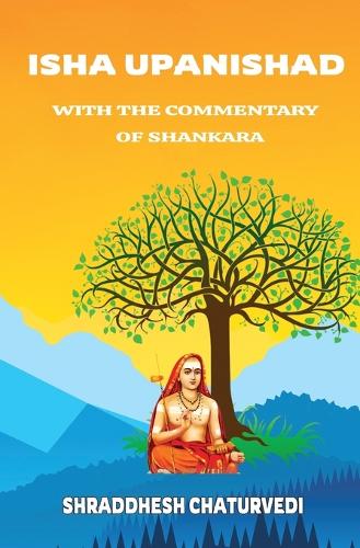 Isha Upanishad - With the Commentary of Shankara