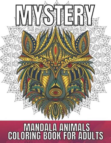 Mystery Mandala Animals Coloring Book for Adults
