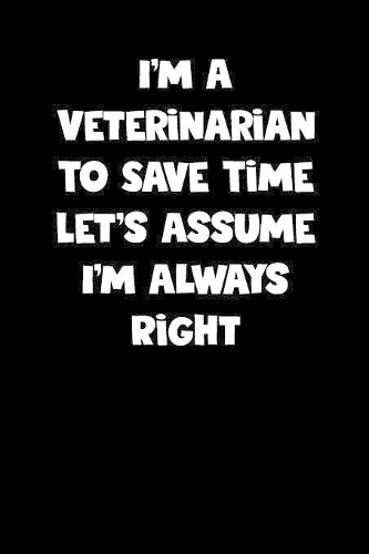 Veterinarian Notebook - Veterinarian Diary - Veterinarian Journal - Funny Gift for Veterinarian