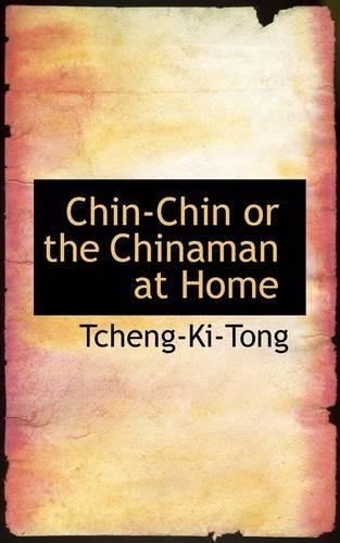 Chin-Chin or the Chinaman at Home