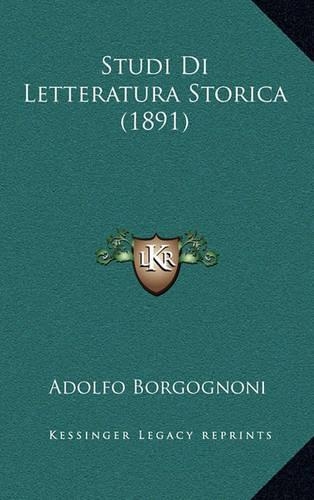 Studi Di Letteratura Storica (1891)