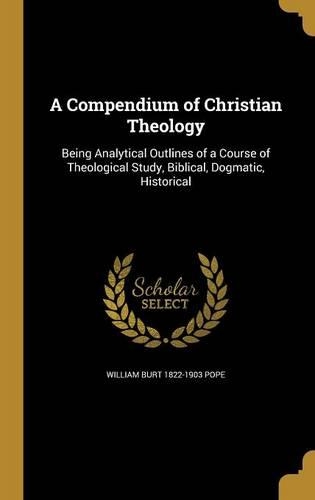 A Compendium of Christian Theology