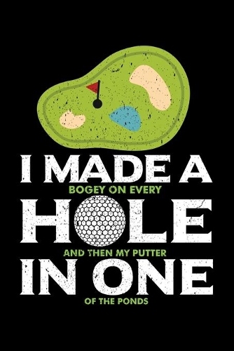 I Made a Hole in One