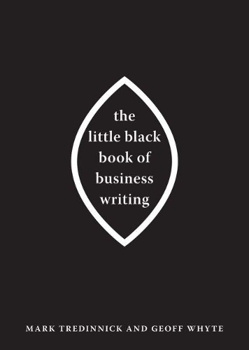 The Little Black Book of Business Writing