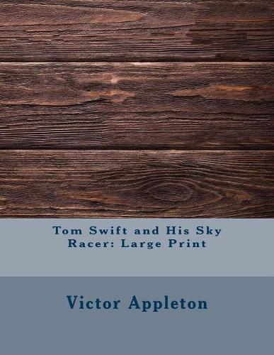 Tom Swift and His Sky Racer