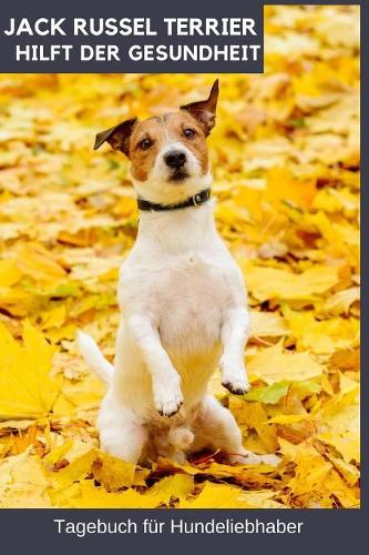 Jack Russel Terrier Tagebuch für Hundeliebhaber