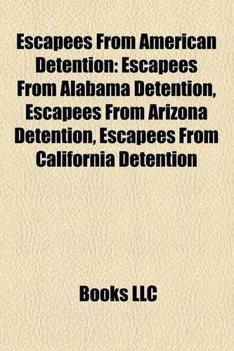 Escapees from American Detention