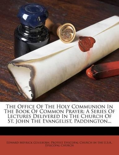 The Office of the Holy Communion in the Book of Common Prayer
