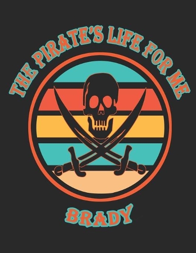 The Pirate's Life For Me Brady