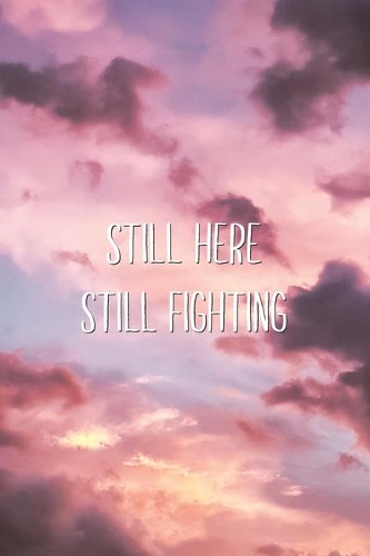 Still Here Still Fighting