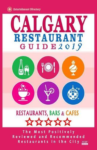 Calgary Restaurant Guide 2019