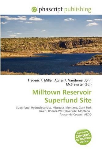 Milltown Reservoir Superfund Site