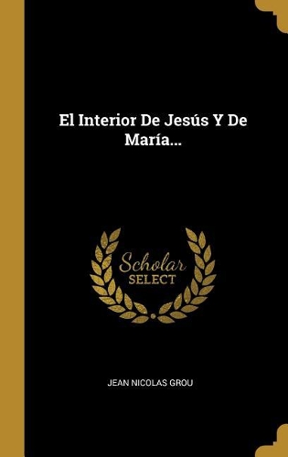 El Interior De Jesús Y De María...