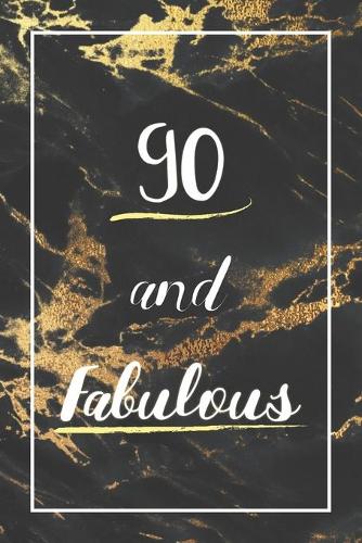 90 And Fabulous