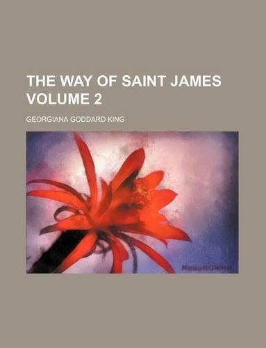 The Way of Saint James Volume 2