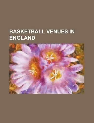 Basketball Venues in England