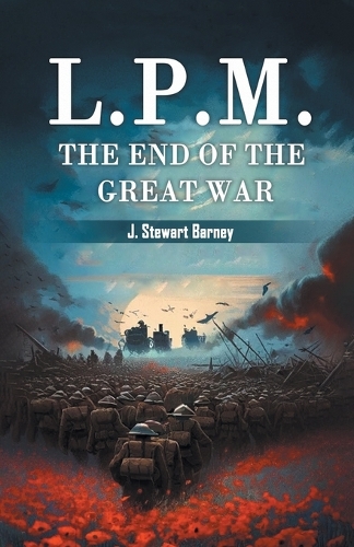 L.P.M.The End of the Great War (Edition2024)