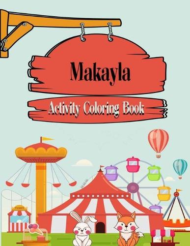Makayla Activity Coloring Book
