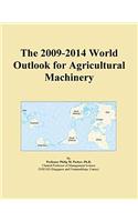 The 2009-2014 World Outlook for Agricultural Machinery