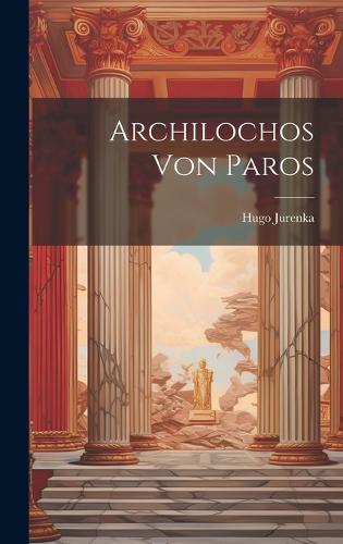 Archilochos Von Paros