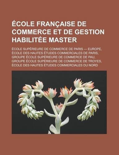 Ecole Francaise de Commerce Et de Gestion Habilitee Master