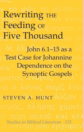 Rewriting the Feeding of Five Thousand