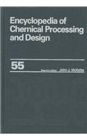 Encyclopedia of Chemical Processing and Design