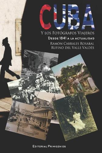 Cuba y los fotógrafos viajeros