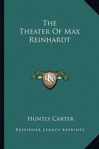 The Theater Of Max Reinhardt