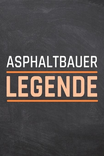 Asphaltbauer Legende: Asphaltbauer Punktraster Notizbuch, Notizheft oder Schreibheft - 110 Seiten A5 - Büro Equipment & Zubehör - Lustiges Geschenk zu Weihnachten oder Ge