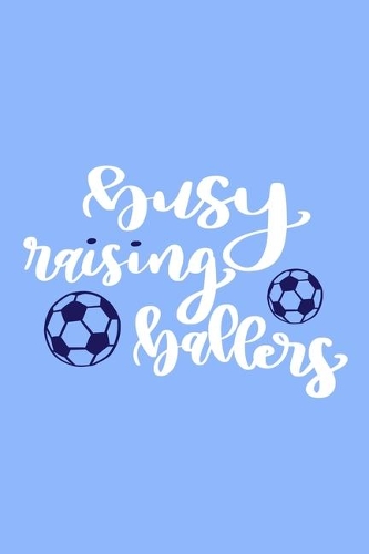 Busy Raising Ballers