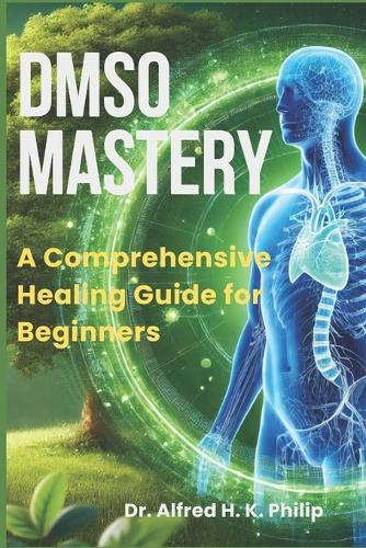 DMSO Mastery